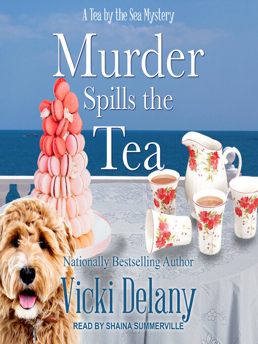 Title details for Murder Spills the Tea by Vicki Delany - Wait list